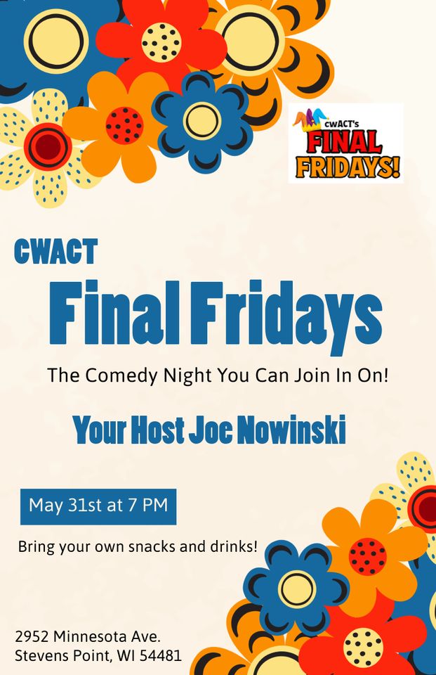 Final Fridays! May 31st @7pm