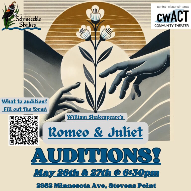 Romeo & Juliet auditions May 26 & 27 @6:30pm 2952 Minnesota Ave, Stevens Point